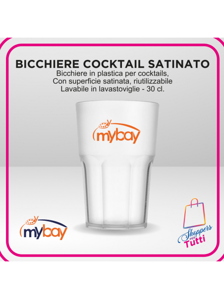 Bicchiere Cocktail Satinato in Plastica 30 cl – Riutilizzabile