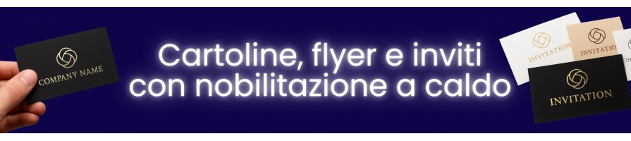 Cartoline, flyer e inviti personalizzati – Stampa e nobilitazione a caldo