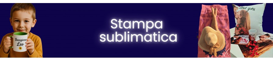 Stampa sublimatica su tessuti e oggetti personalizzati online